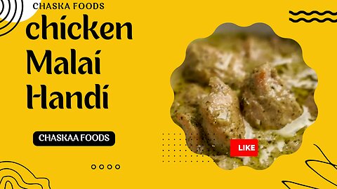 CHICKEN MALAI HANDI _ MURGH MALAI HANDI _ CREAMY CHICKEN RECIPE