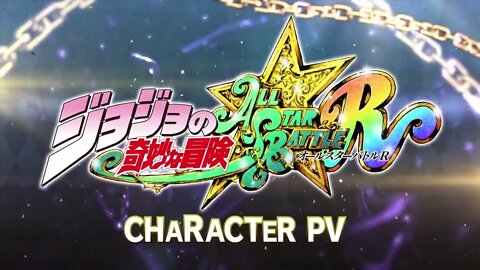 JoJo's Bizarre Adventure: All-Star Battle R - CHARACTER PV 『ジョジョの奇妙な冒険 オールスターバトル R』に…あの男が来訪ッ！？