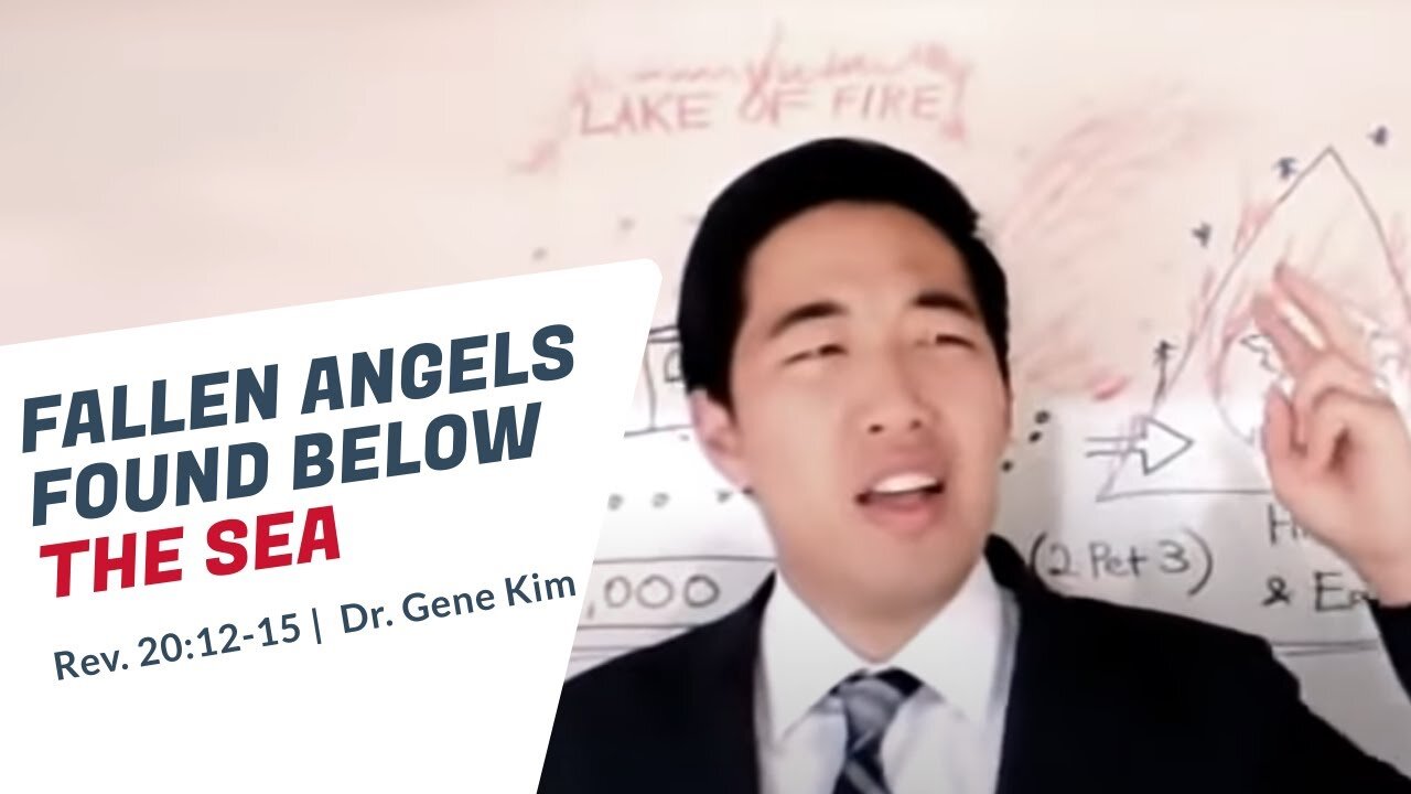 #148 Fallen Angels Found Below The Sea (Rev. 2012-15) Dr. Gene Kim