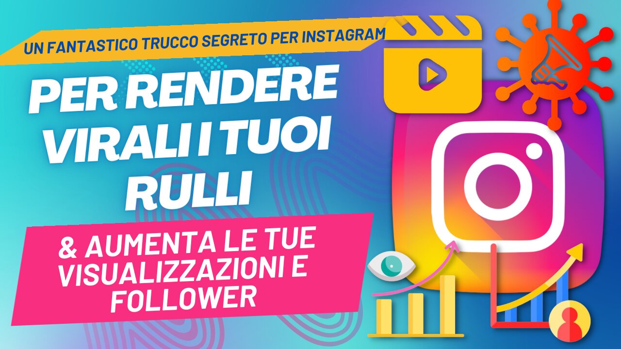 Trucco Instagram | Per rendere virali i tuoi rulli | & Ottieni più visualizzazioni e follower