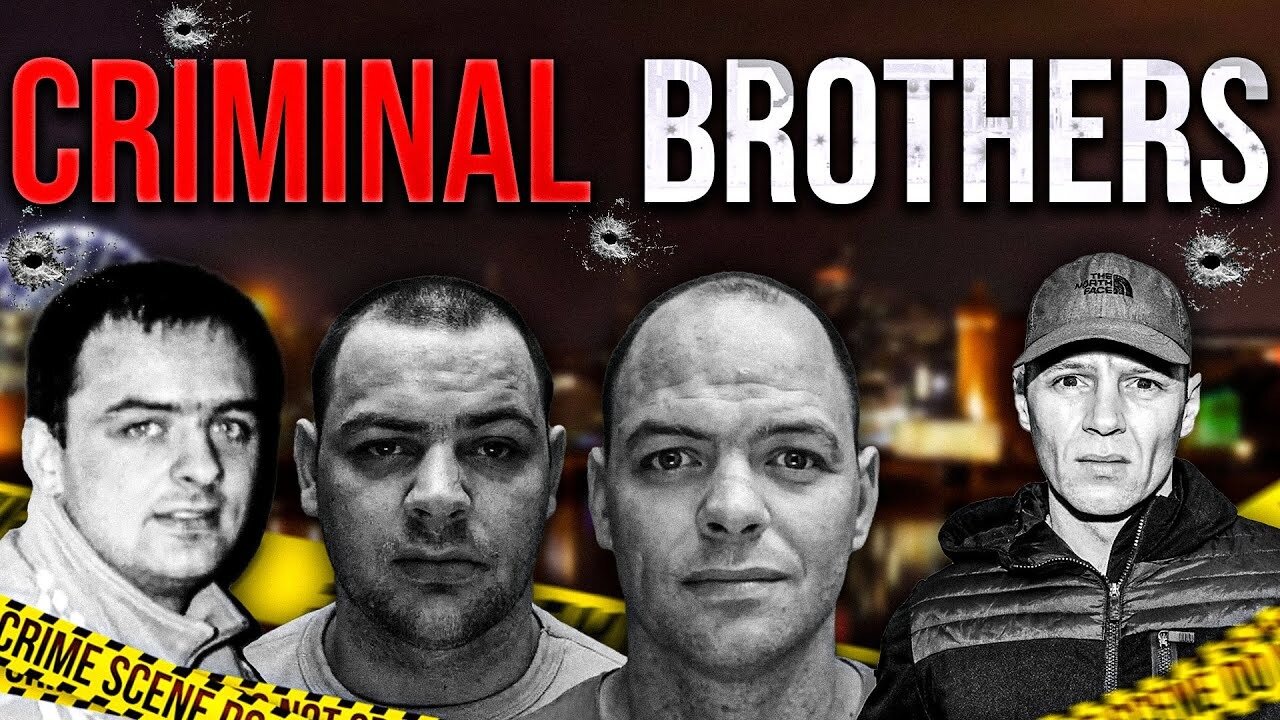 The Most Dangerous Criminal Brothers in the UK