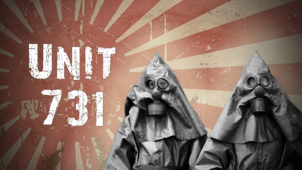 Unit 731 - World War II - Forgotten History