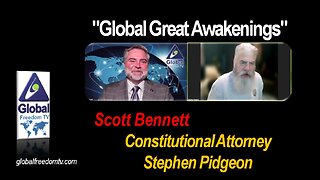 2023-03-01 Global Great Awakenings. Scott Bennett, Constitutional Attorney Stephen Pidgeon.