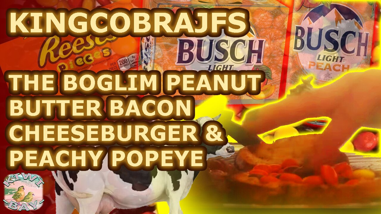 KingCobraJFS - The Boglim Peanut Butter Bacon Cheeseburger & Peachy Popeye