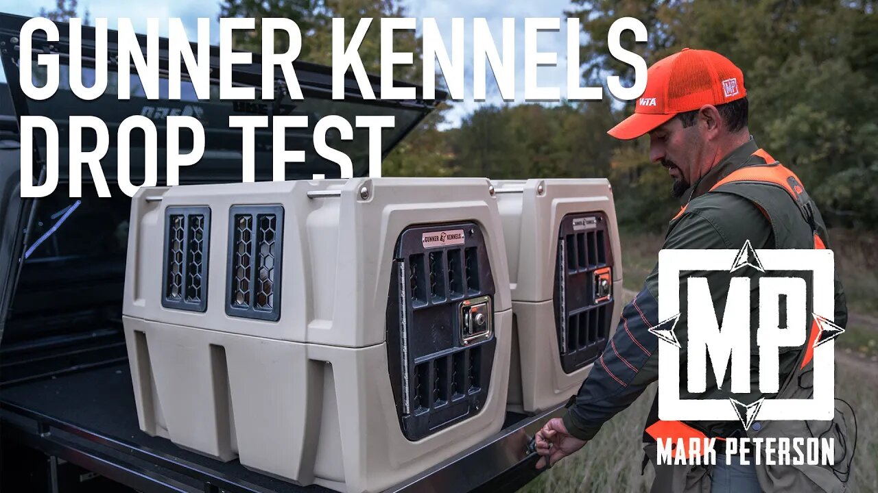 Gunner Kennels Drop Test | Mark V Peterson