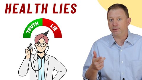 Health lies that you have been told