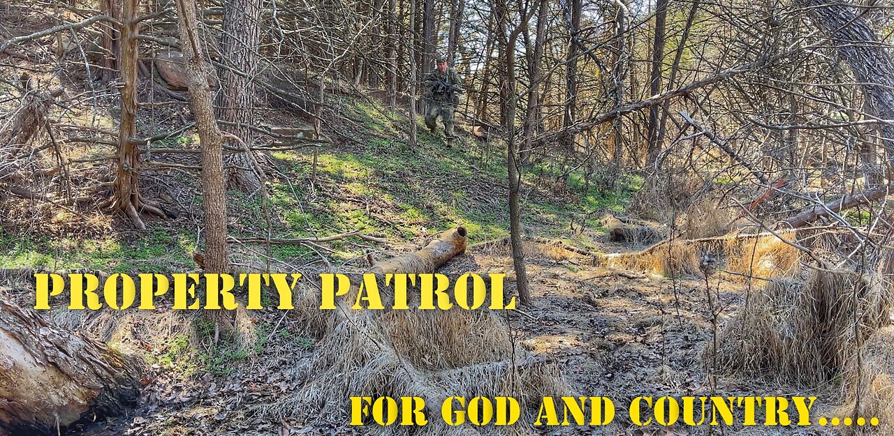 PROPERTY PATROL - for God and Country….