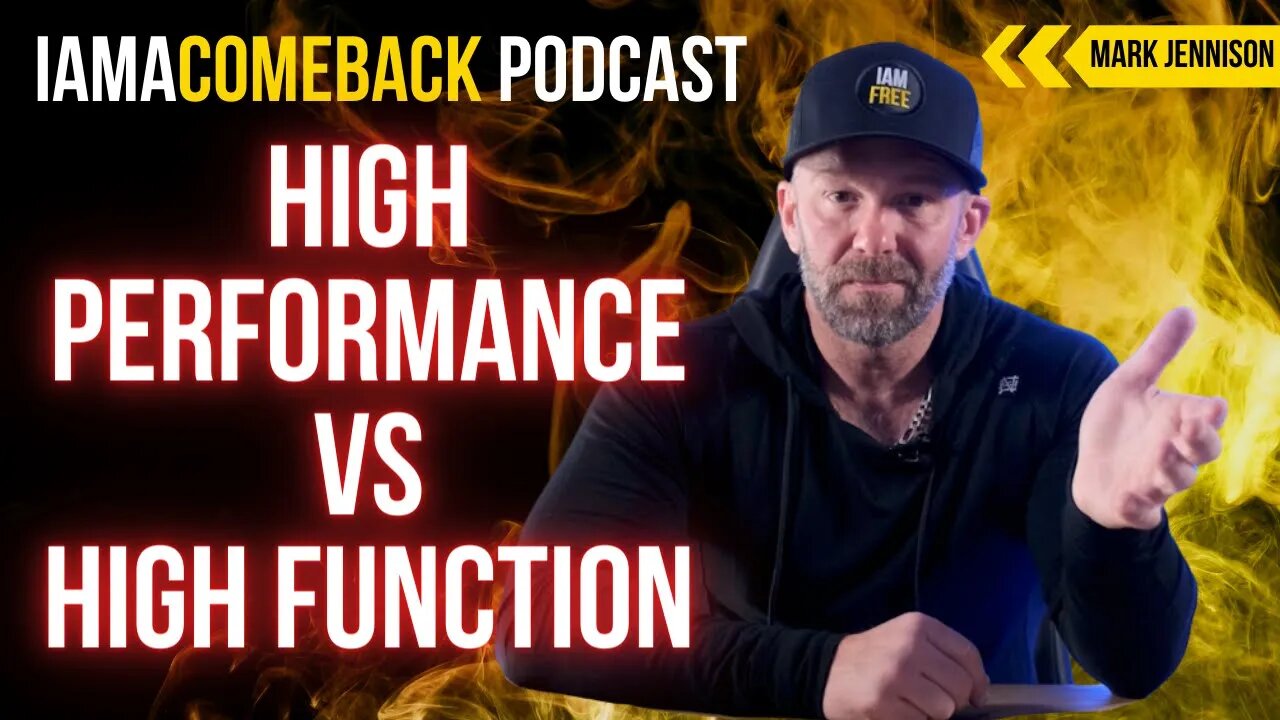 High Functioning vs High Performing