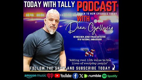 Episode 264| Dean Gallucio, Ret. New Jersey Detective - Veterans For America First, Ambassador