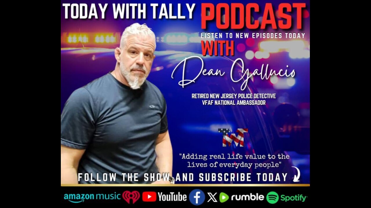 Episode 264| Dean Gallucio, Ret. New Jersey Detective - Veterans For America First, Ambassador