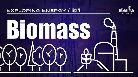 Exploring Energy: Biomass