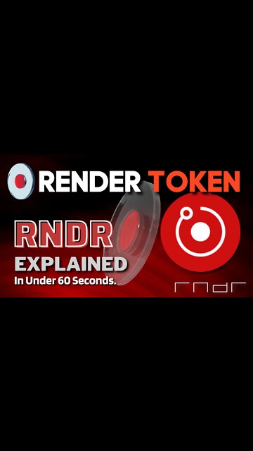 What is Render Token (RNDR)? | Render Token Explained in Under 60 Seconds