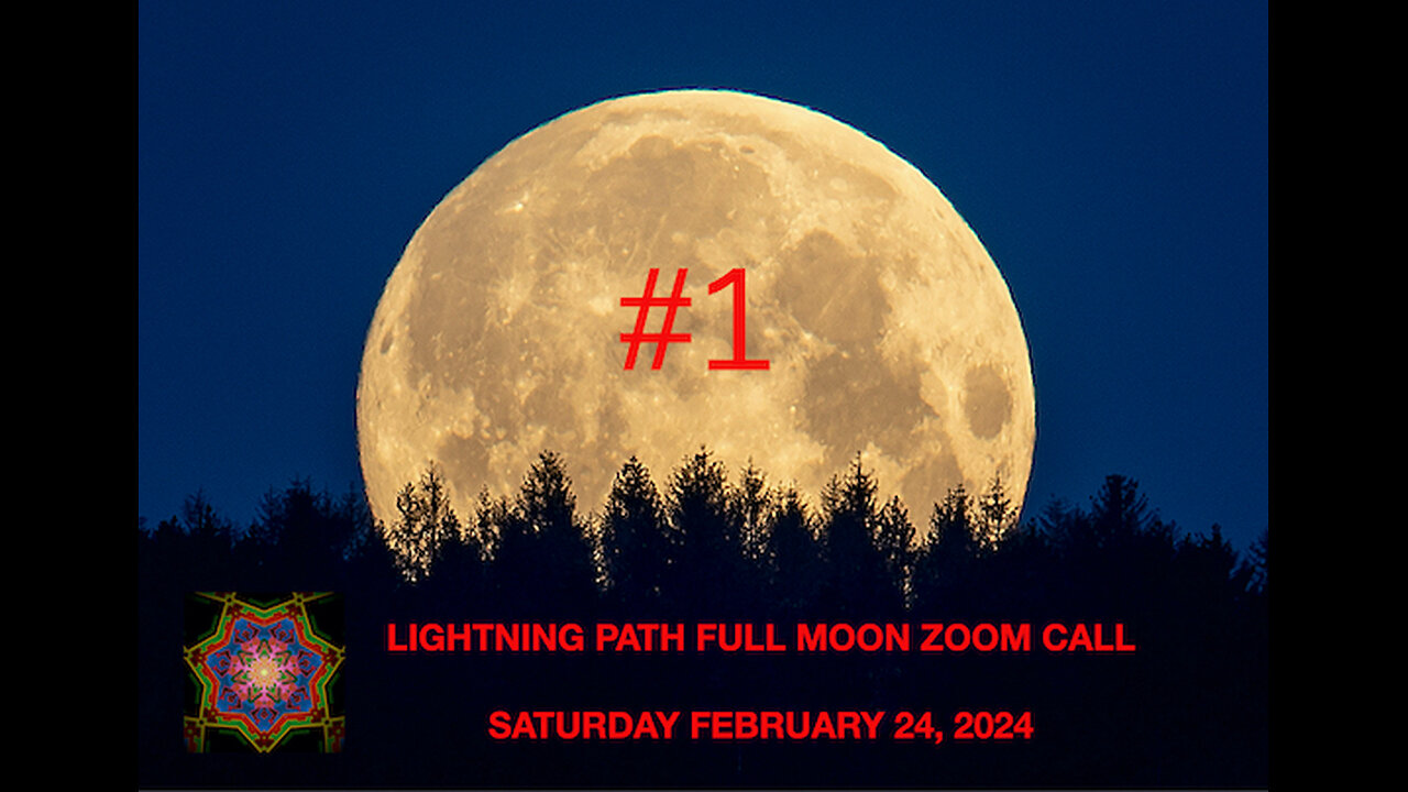 LIGHTNING PATH FULL MOON ZOOM CALL #1