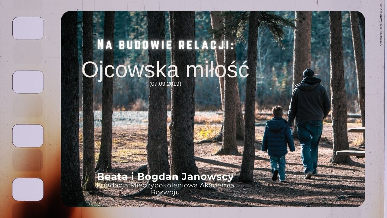 Na budowie relacji: Ojcowska miłość (07.09.2019)