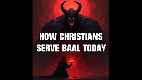 #5 Modern day Baal Worship in the Church