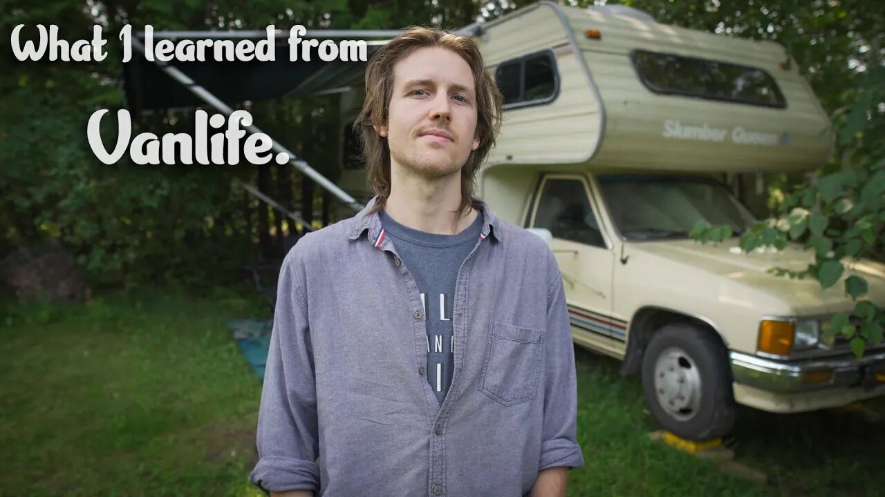 What I learned from Living in a Van for 9 months.