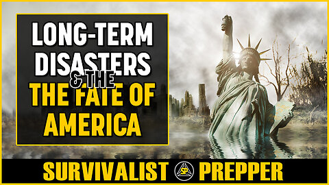 Defining Long-Term Disasters & the Fate of America