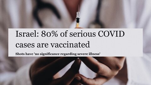 80% OF SERIOUS COVID CASES IN ISRAEL ARE VACCINATED | 04.02.2022