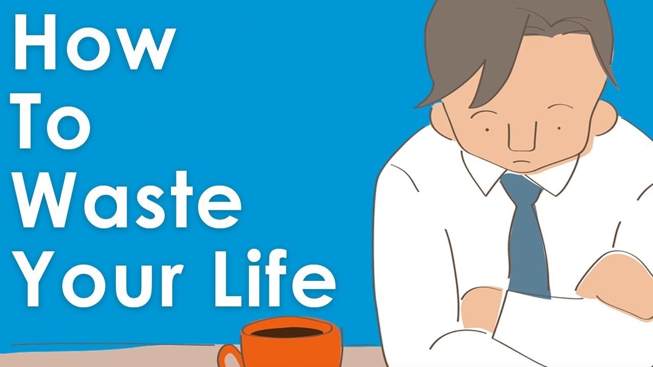 How To Waste Your Life & Never Be Happy (A Short Story)