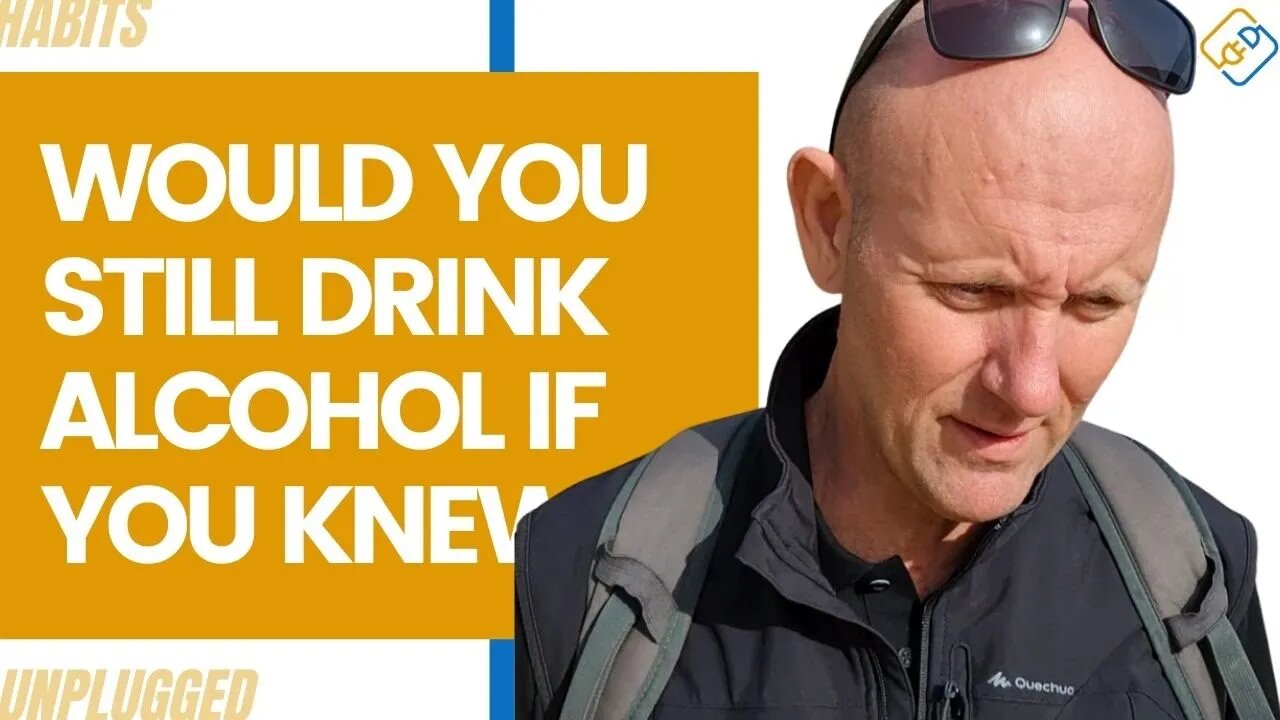 Would You Still Drink Alcohol if...You Knew You Were Going To Die