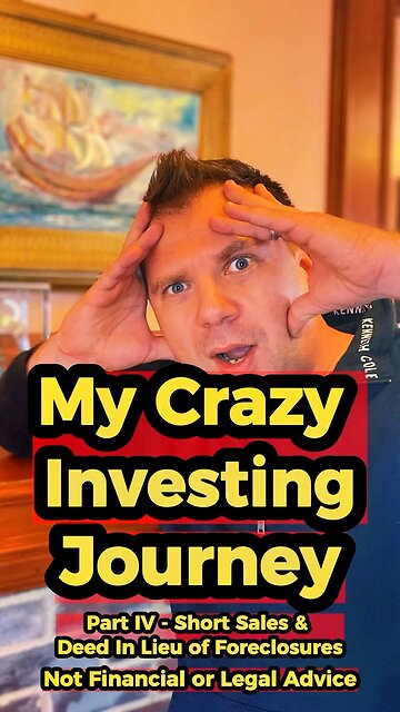 My Crazy Investing Journey Part 4 - Short Sales and Deed In Lieu of Foreclosure