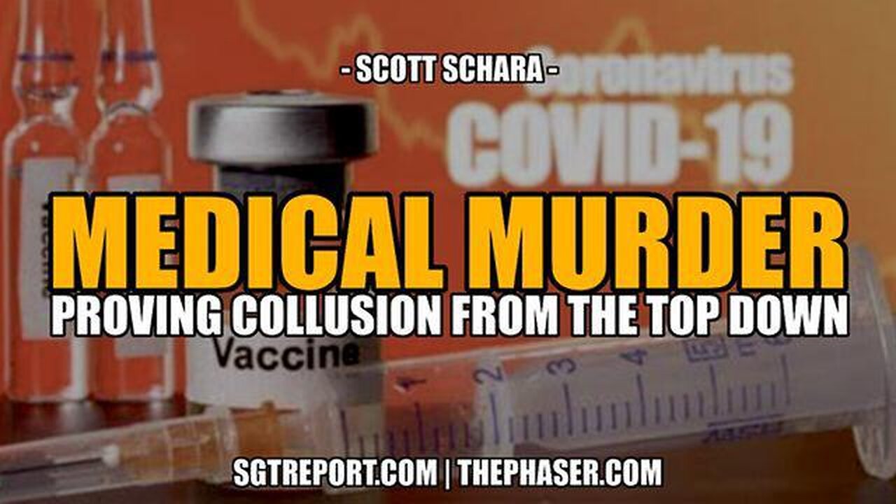 MEDICAL MURDER: PROVING COLLUSION FROM THE TOP DOWN - Scott Schara