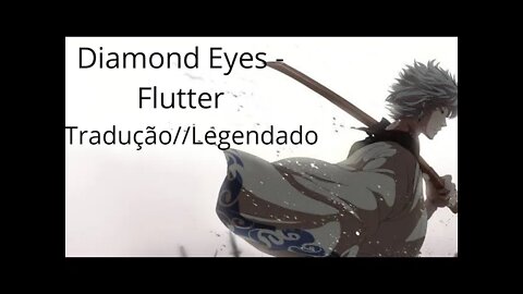 Diamond Eyes - Flutter [Tradução//Legenda]