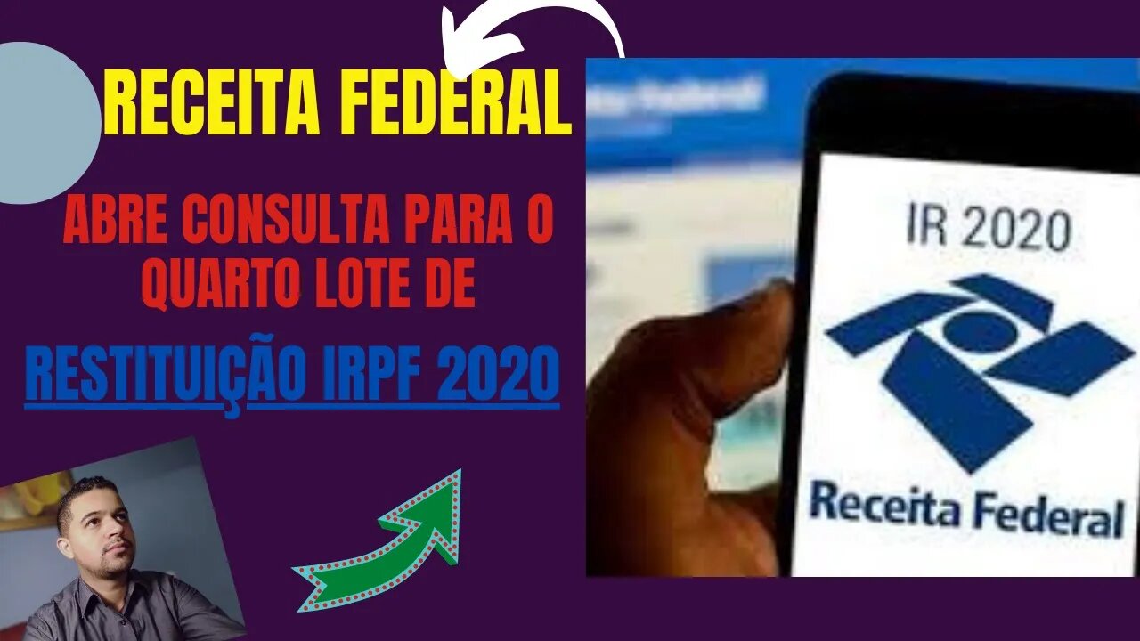 RECEITA FEDERAL ABRE CONSULTA PARA O QUARTO LOTE DE RESTITUIÇÃO IRPF 2020