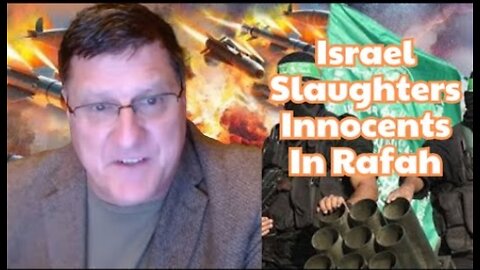 Scott Ritter EXTREMELY ANGRY With Israel's Rafah Seized, Calls for Punishment by Muslim Nations