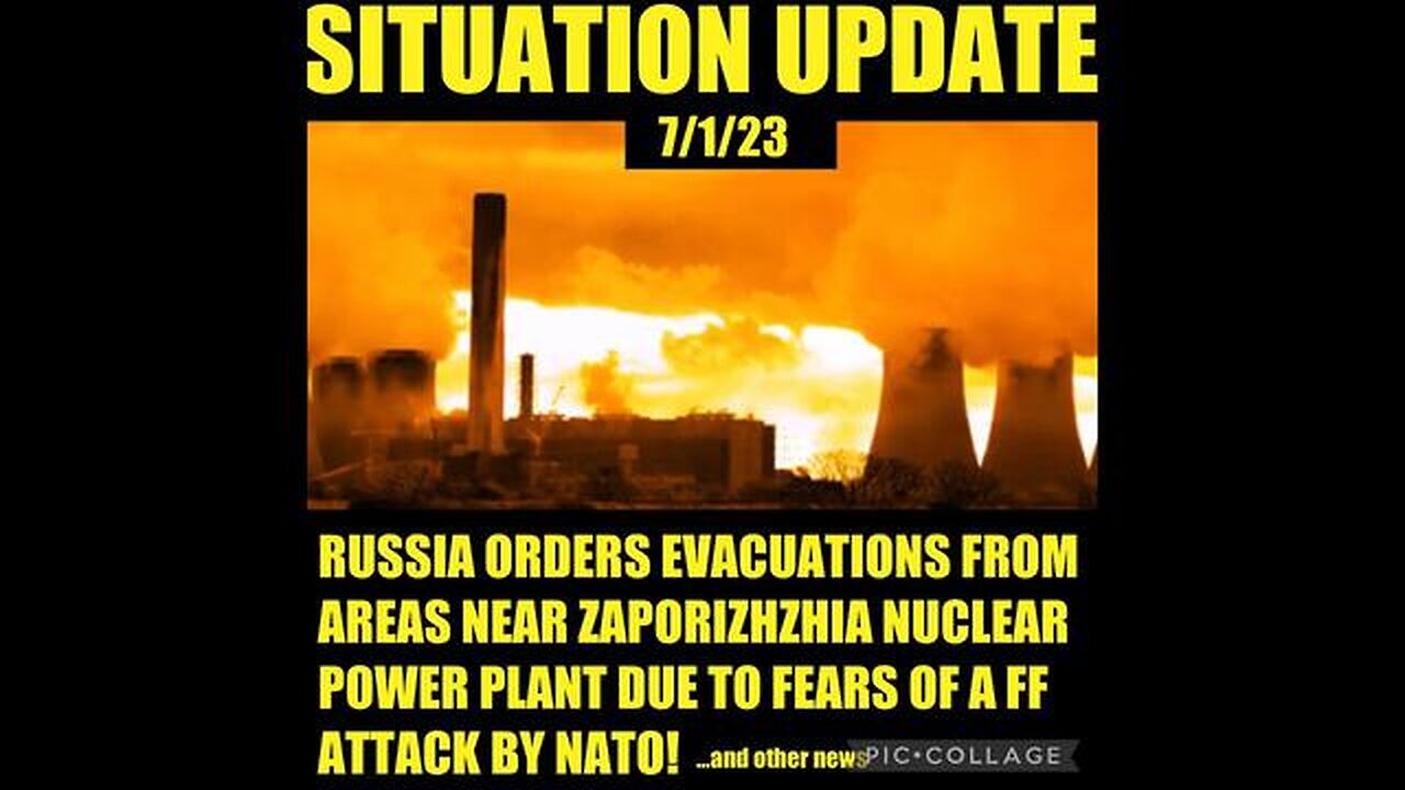 SITUATION UPDATE: RUSSIA ORDERS EVACUATIONS FROM AREAS NEAR UKRAINE NUCLEAR POWER PLANT TO FEARS...