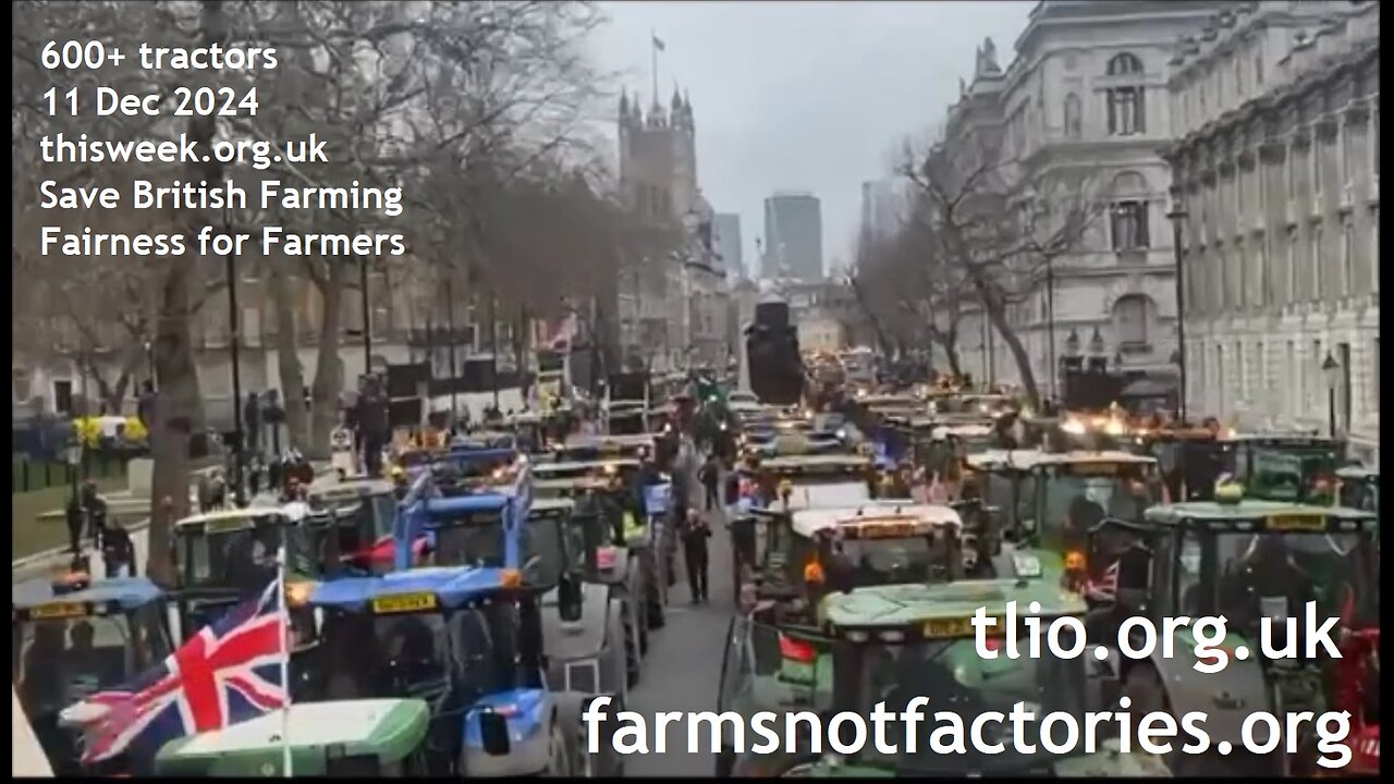 600+ Tractors Block Whitehall 'RIP British Farming' Starmer & Blackrock fighting farmers for UK land