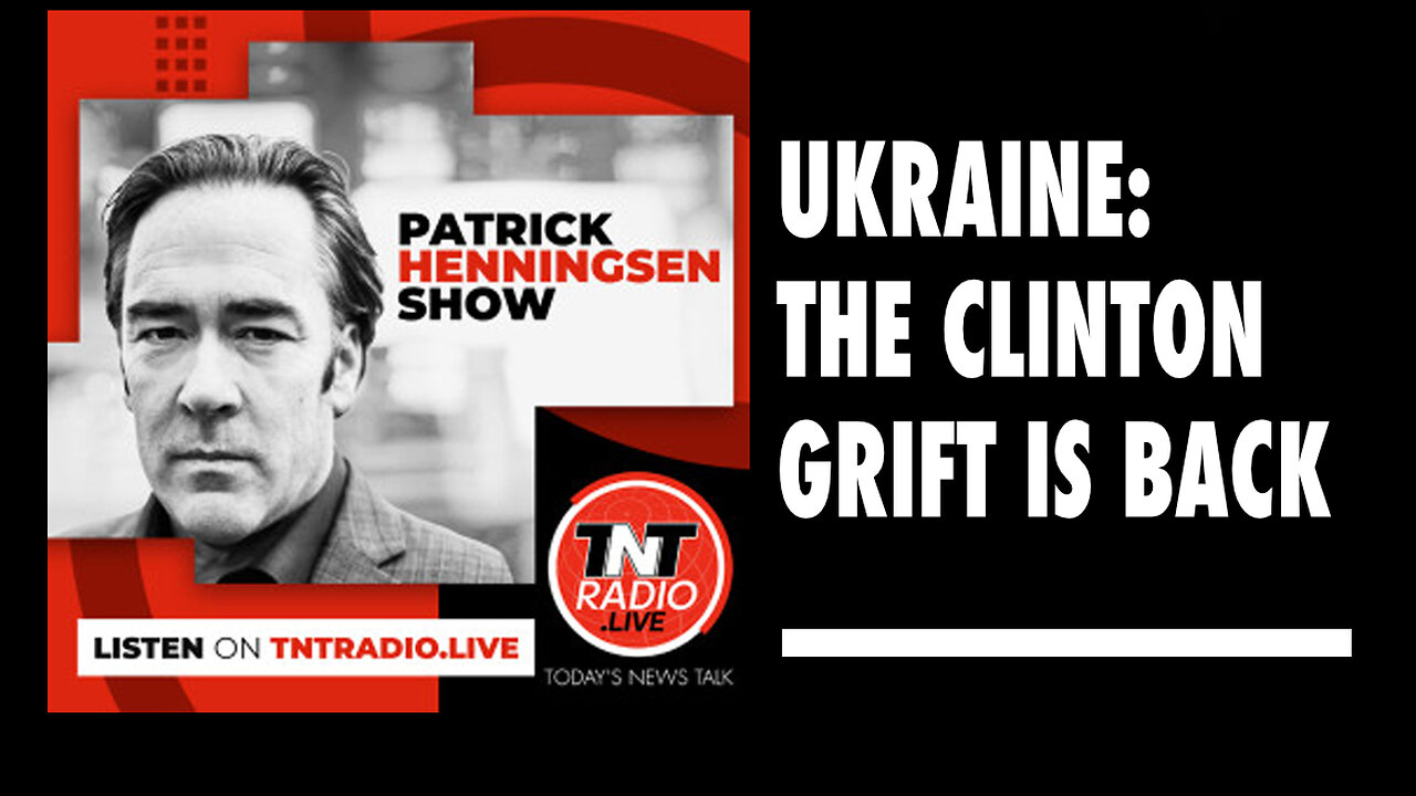 Henningsen: ‘Ukraine: The Clinton Grift is Back’