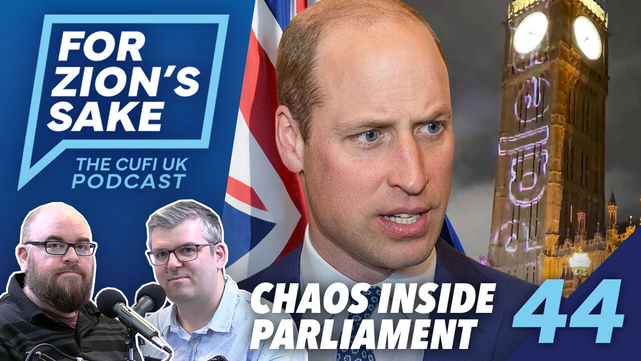 EP44 For Zion's Sake Podcast - UK Under Siege From Antisemitic Forces