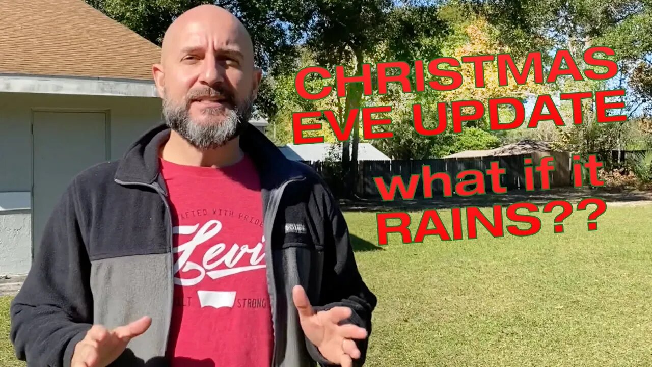 Christmas Eve Update--What if it Rains?