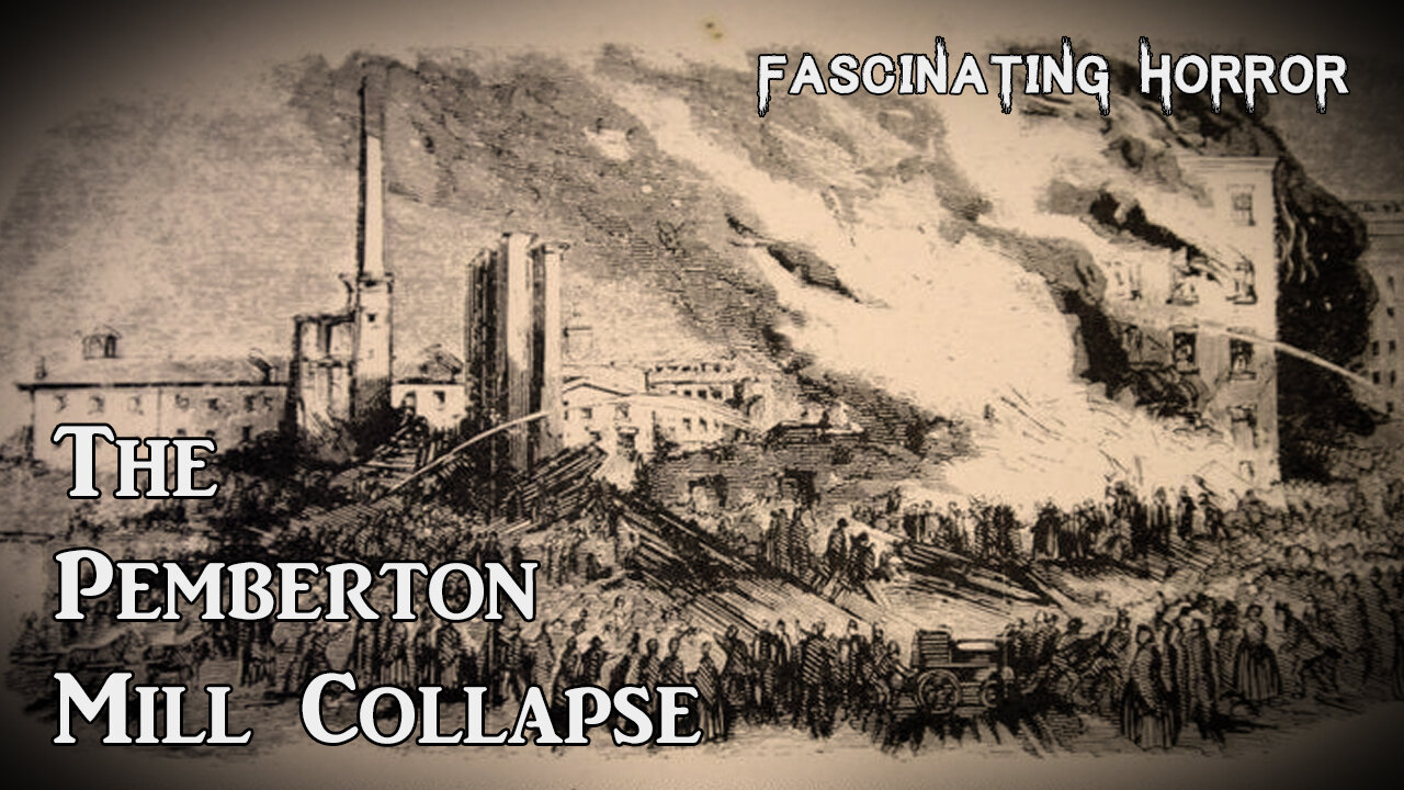 The Pemberton Mill Collapse | Fascinating Horror