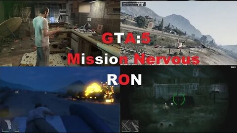 Grand Theft Auto V Mission Nervous Ron.