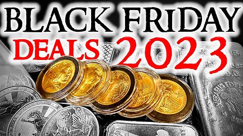 Silver & Gold Black Friday Deals 2023