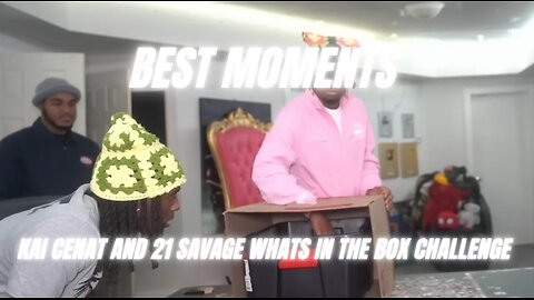 BEST MOMENTS Of KAI CENAT and 21 SAVAGE Whats In The Box Challenge