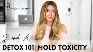 Detox 101 | Mold Toxicity Q and A