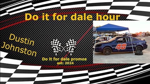 Do it for Dale hour Presented by Do it for Dale Promos Ep:1 Dustin Johnston