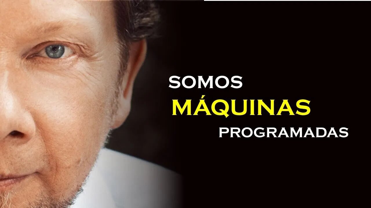 NÓS SOMOS MAQUINAS PROGRAMADAS, ECKHART TOLLE DUBLADO