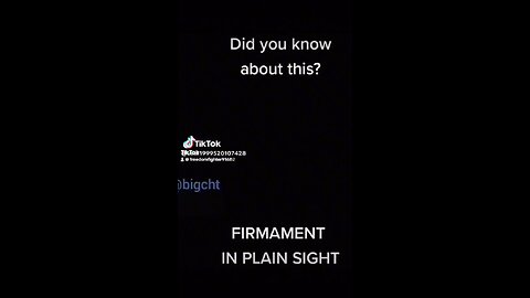 Firmament in plain sight