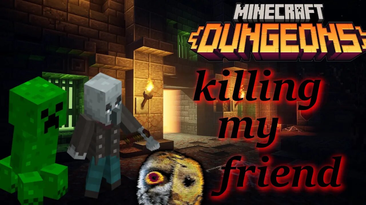 sabotaging my friend accidentally Minecraft dungeons with friend