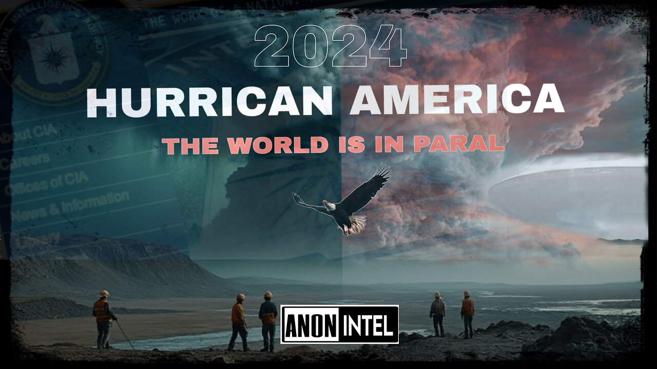 ANON+INTEL - HURRICIAN AMERICA 2024: