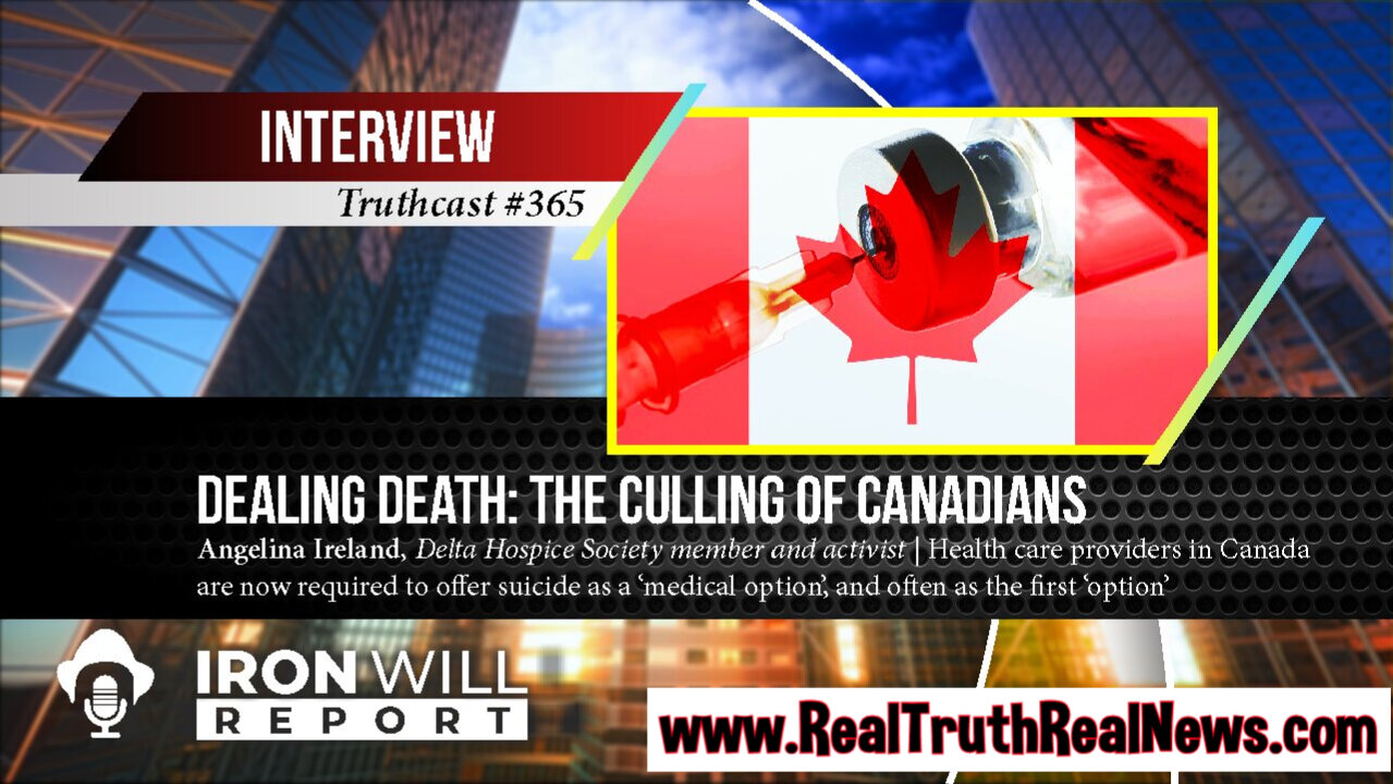 🇨🇦 "Dealing Death: The Culling of Canadians" MAiD - Canada’s Sick and Twisted Euthanasia Program and Agenda