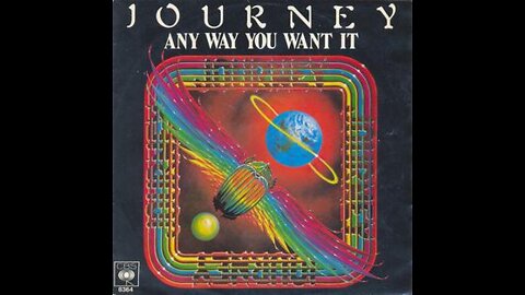 Journey - Any Way You Want It