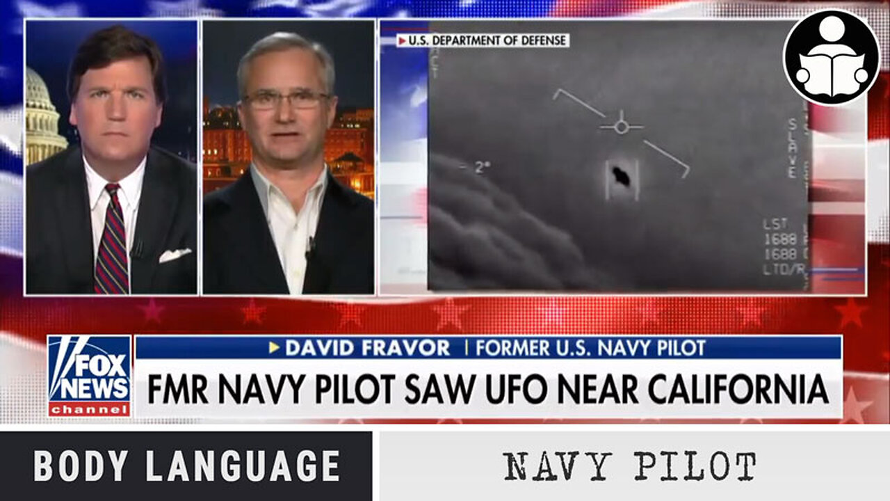 Body Language - Tucker Interviews FMR Navy Pilot, UAP Witness