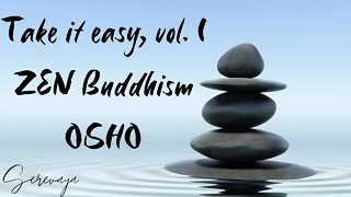 OSHO Talk - Take It Easy, Vol. I - All Lies and Nonsense ! - 3