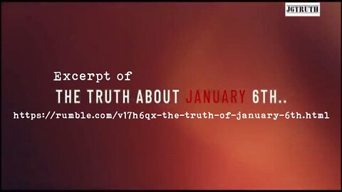 Excerpt of THE TRUTH OF JANUARY 6TH