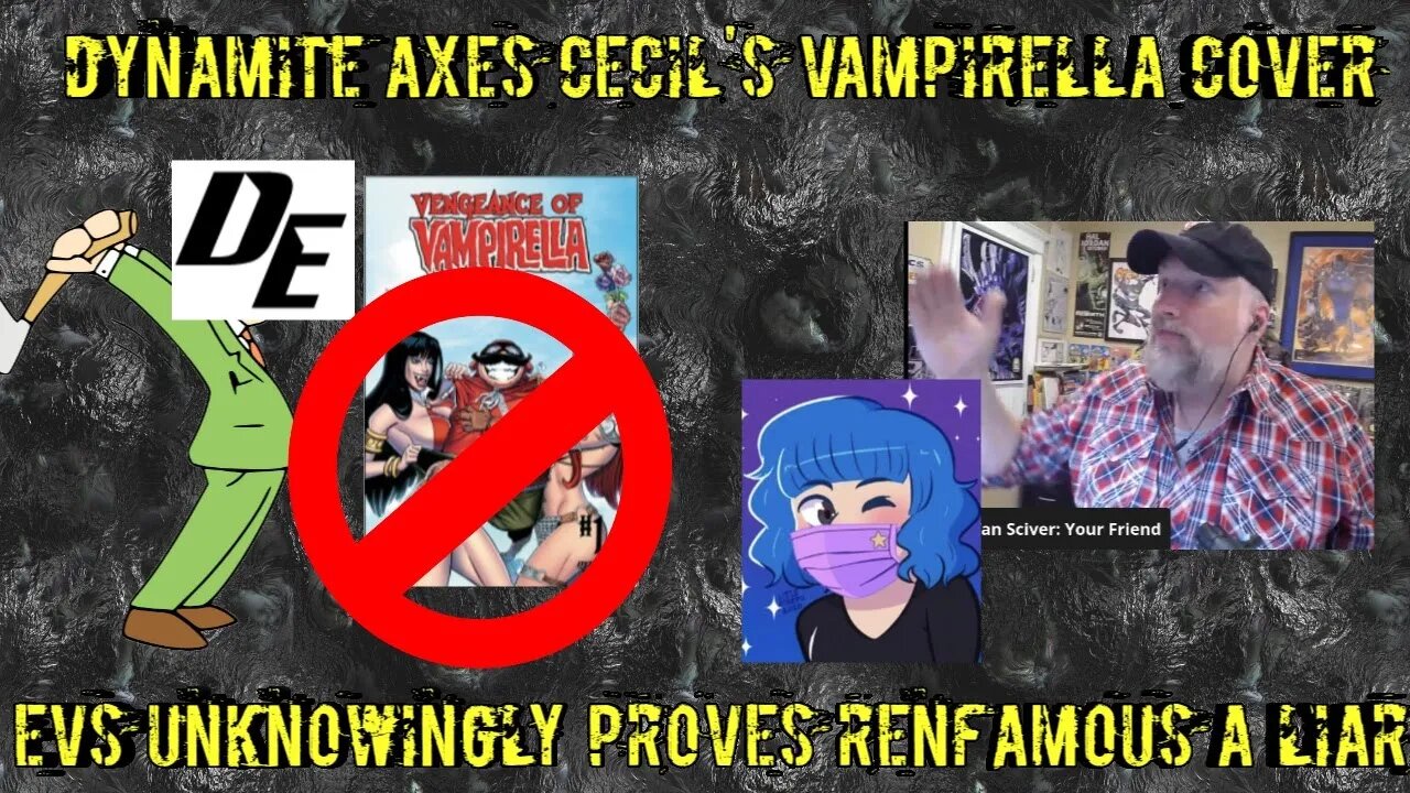 Cancel Culture: Dynamite Axes Cecil, Ethan Van Sciver Unknowingly Proves Renfamous a Liar